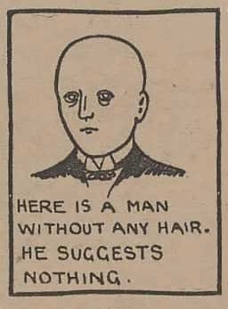 an illustration of man with no hair that says "Here is a man without any hair. He suggests nothing."